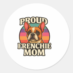 Pegatina Redonda Frenchie Mom Cute Bulldog Francés Perro Lover Dise