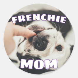Pegatina Redonda Frenchie Mom Dad French Bulldog Lover Pets