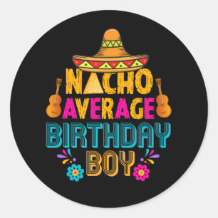Pegatina Redonda fresco Nacho promedio niño de cumpleaños