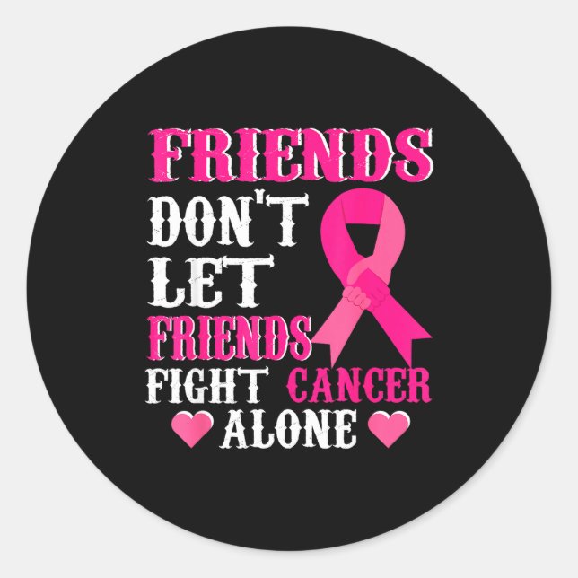Pegatina Redonda Friends Don't Fight Alone Breast Cancer Awareness  (Anverso)