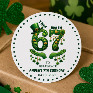 Pegatina Redonda Fui 6 Ahora Soy 7 Cumpleaños Niño Día de San Patri