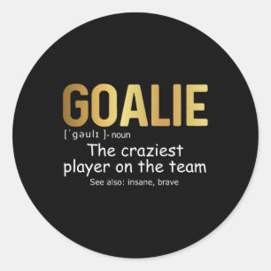 Pegatina Redonda Fun Goalie Gear Goalkeeper definición hockey Soca