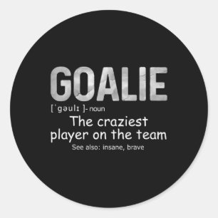 Pegatina Redonda Fun Goalie Gear Goalkeeper Definición Soccer Hocke