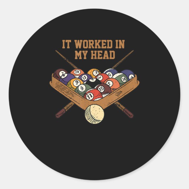 Pegatina Redonda Funcionó En Mi Cabeza Billiards Gift 8-Ball Pool (Anverso)