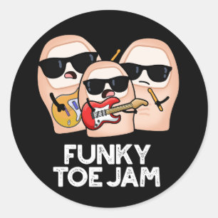 Pegatina Redonda Funky Toe Jam Funny Music Pun Dark BG