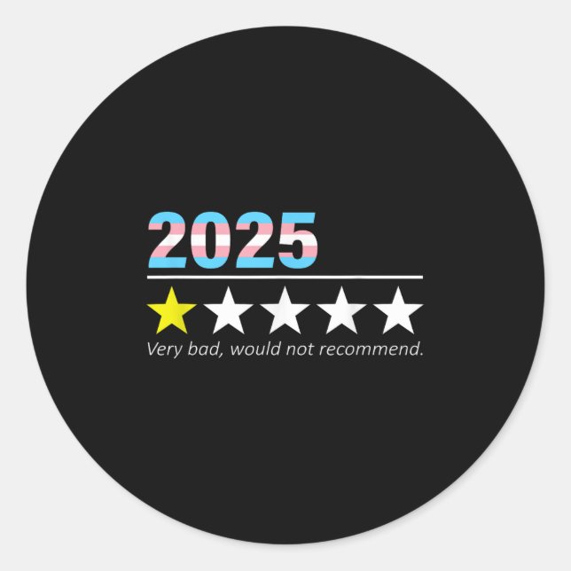Pegatina Redonda Funny 2025 Very Bad Would Not Recommend  (Anverso)