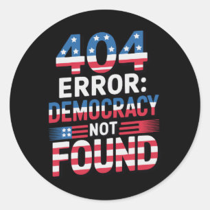 Pegatina Redonda Funny 404 Error It Technology Us Patriotic Anti Tr