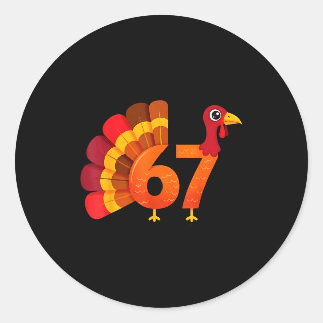 Pegatina Redonda Funny 67 Turkey Meme Thanksgiving Humor Design  (Anverso)