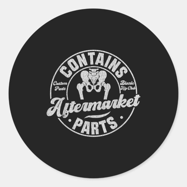 Pegatina Redonda Funny After Hip Surgery Recovery Bionic Hip Replac (Anverso)