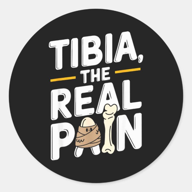 Pegatina Redonda Funny Anatomy Going Tibia Okay Broken Leg Gift For (Anverso)