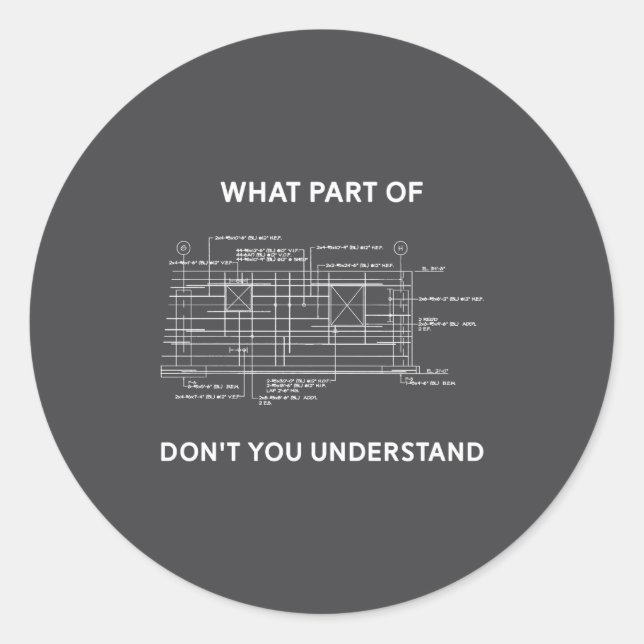 Pegatina Redonda Funny Architectural Civil Engineering Engineer  (Anverso)
