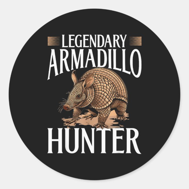 Pegatina Redonda Funny Armadillo Animal Legendary Armadillo Hunter  (Anverso)