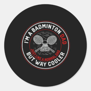 Pegatina Redonda Funny Badminton Dad Shirys Hombres Badminton Playe