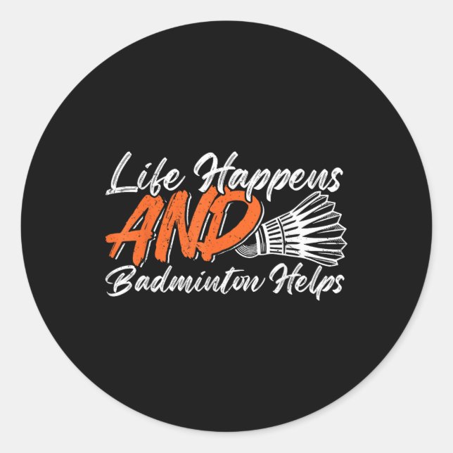 Pegatina Redonda Funny Badminton Humor Smash Shuttle Birdie Sport  (Anverso)