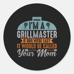 Pegatina Redonda Funny Bbq Smoker Soy Un Grillmaster Gritando Mas