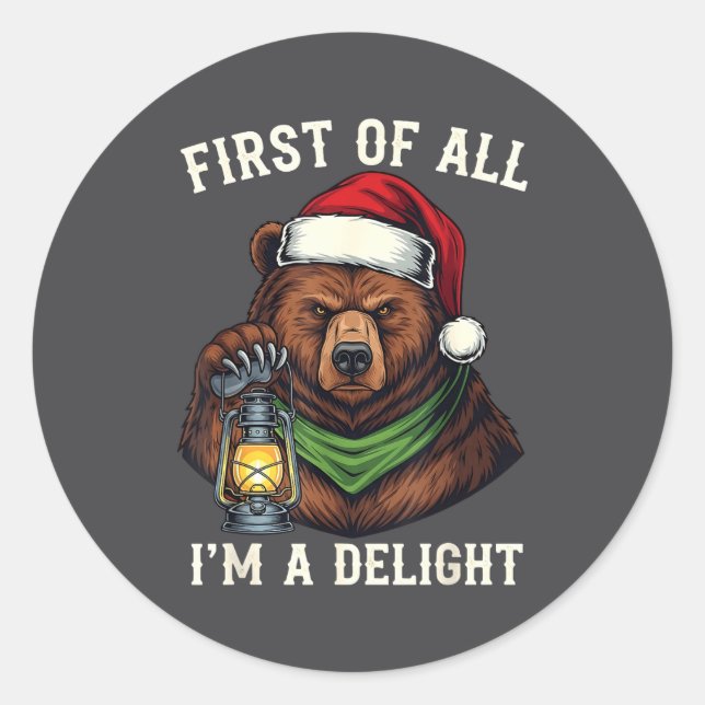 Pegatina Redonda Funny Bear First Of All I'm A Delight Merry Christ (Anverso)