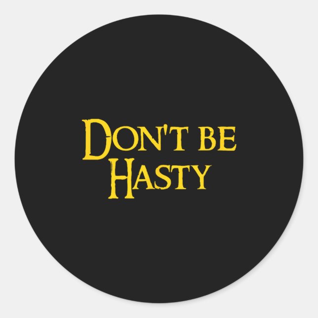 Pegatina Redonda Funny Book - Don't Be Hasty  (Anverso)