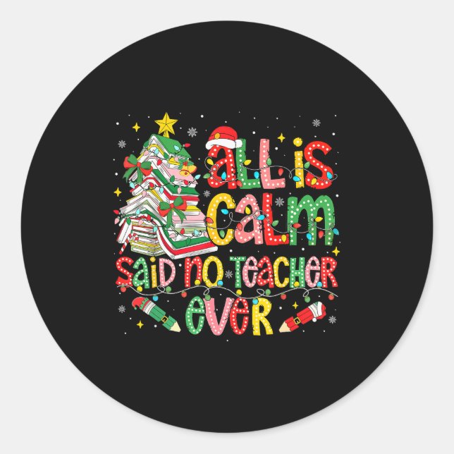 Pegatina Redonda Funny Book Tree All Is Calm Said No Teacher Ever C (Anverso)