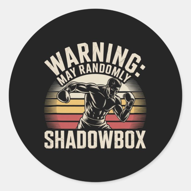 Pegatina Redonda Funny Boxing Warning I Shadowbox Daily Shadowboxin (Anverso)