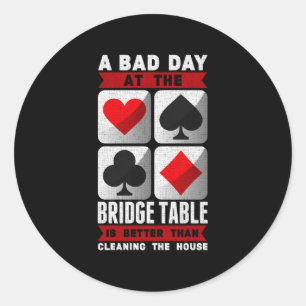 Pegatina Redonda Funny Bridge Player a Bad Day in Bridge Table