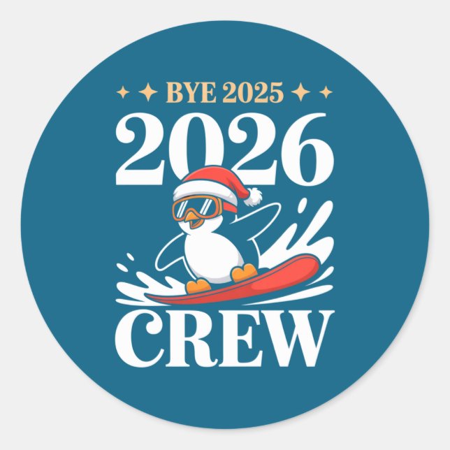 Pegatina Redonda Funny Bye 2025 2026 Crew New Year Friends Squad  (Anverso)