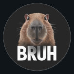 Pegatina Redonda Funny Capybara Bruh<br><div class="desc">Funny Capybara Bruh</div>