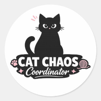 Pegatina Redonda Funny Cat Sticker / Cat Chaos Coordinator Pun 
