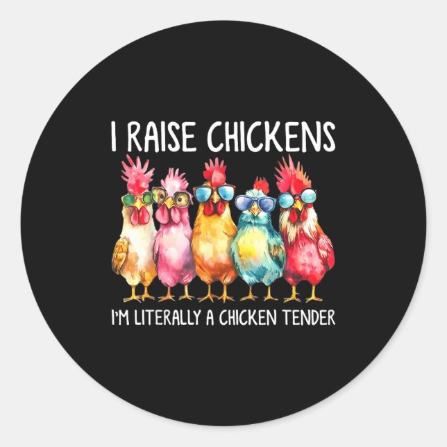 Pegatina Redonda Funny Chicken Farmer Gift – I Raise Chickens Humor (Anverso)