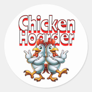 Pegatina Redonda Funny Chicken Hoarder