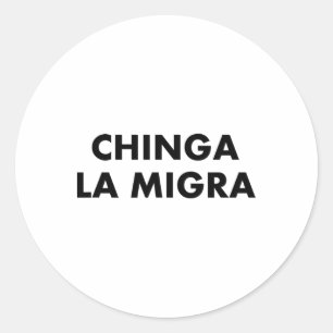 Pegatina Redonda Funny Chinga La Migra Patrulla Fronteriza Mexicana