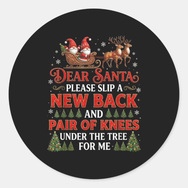 Pegatina Redonda Funny Christmas Dear Santa Please Slip A New Back  (Anverso)