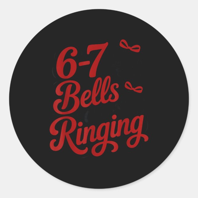 Pegatina Redonda Funny Christmas Meme 6-7 67 Bells Are Ringing Humo (Anverso)