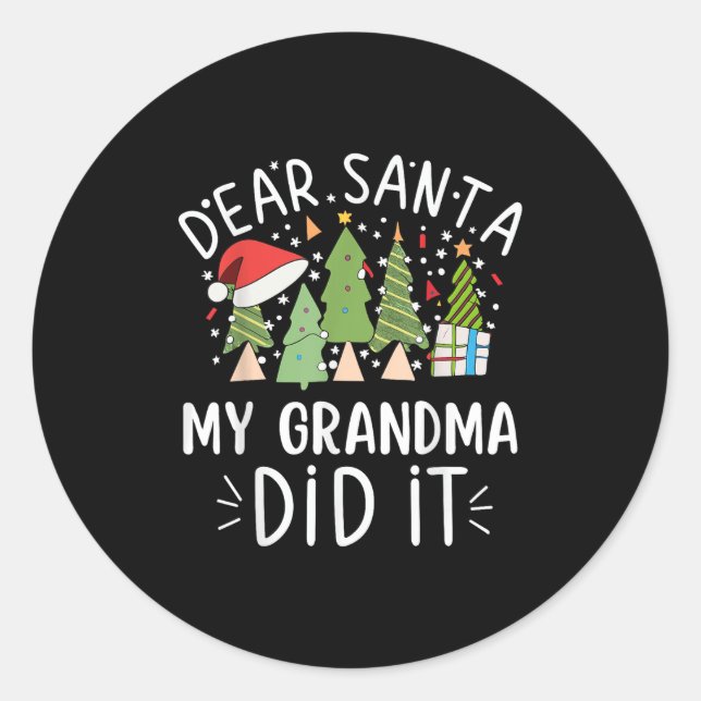 Pegatina Redonda Funny Christmas Quote Sayings Dear Santa My Grandm (Anverso)