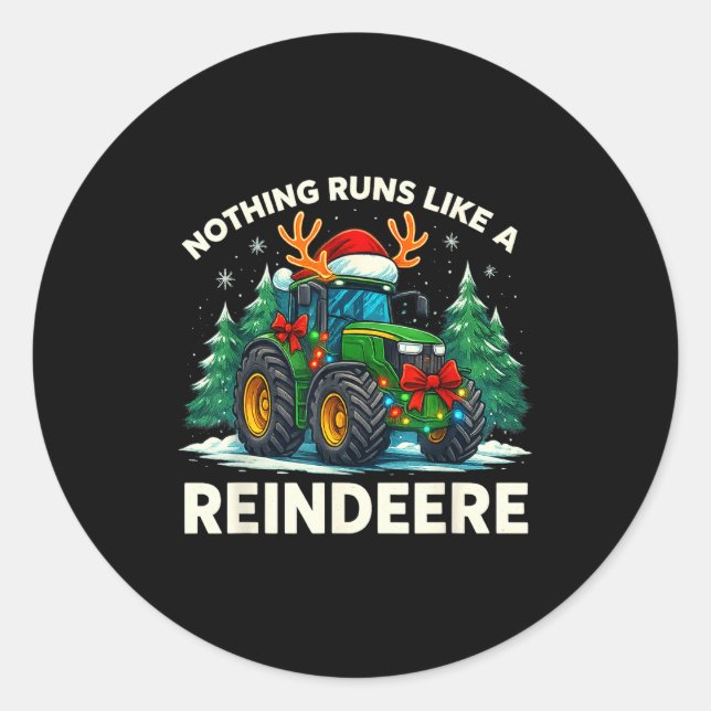 Pegatina Redonda Funny Christmas Tractor Nothing Runs Like A Reinde (Anverso)