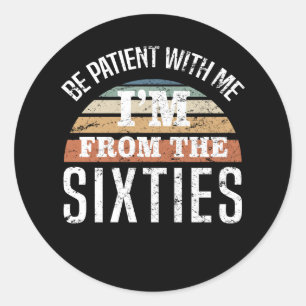 Pegatina Redonda Funny cumpleaños número 60, soy de los 60