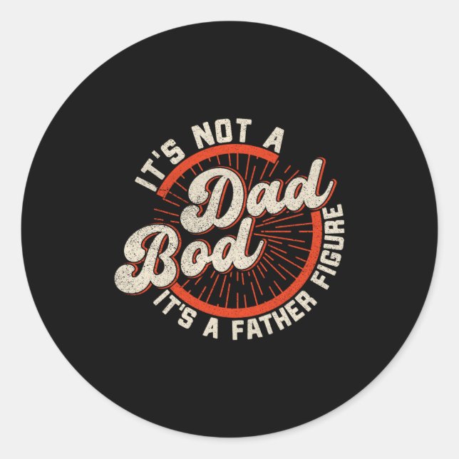 Pegatina Redonda Funny Dad Bod Father Figure Quote Gift  (Anverso)