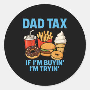 Pegatina Redonda Funny Dad Tax Apparte Fast Food Humor