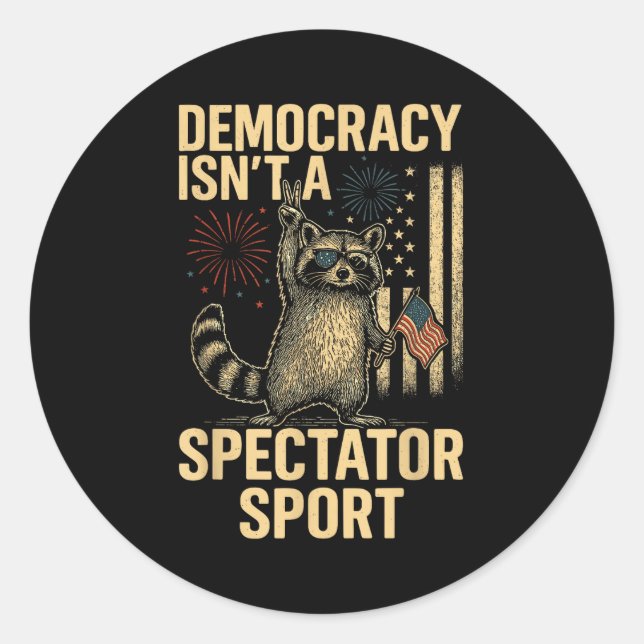 Pegatina Redonda Funny Democracy Isn't A Spectator Srt  (Anverso)