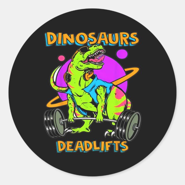 Pegatina Redonda Funny Dinosaurs And Deadlifts Weightlifting Bodybu (Anverso)