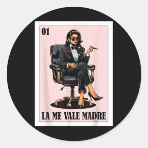 Pegatina Redonda Funny Diseño Chingona Mexicano - La Me Vale Madre