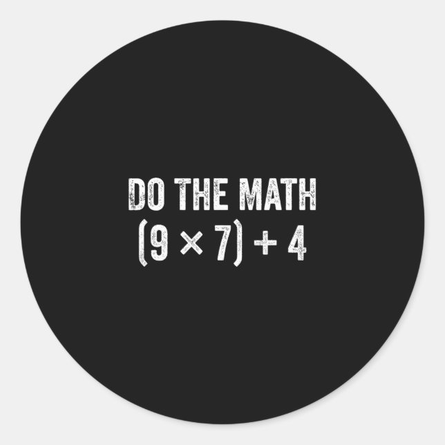 Pegatina Redonda Funny Do The Math 67 Meme  (Anverso)