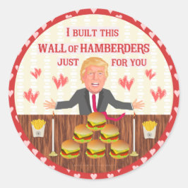 Pegatina Redonda Funny Donald Trump Hamberders Wall El día de San V