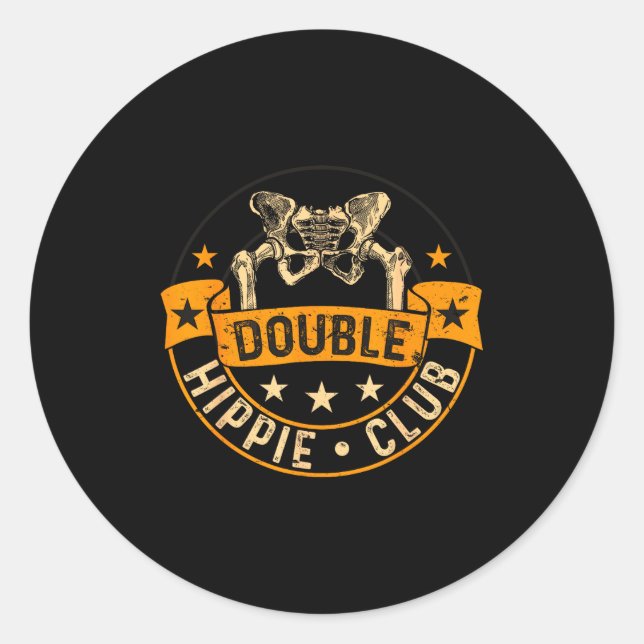 Pegatina Redonda Funny Double Hipe Club Hip Surgery New Hip  (Anverso)