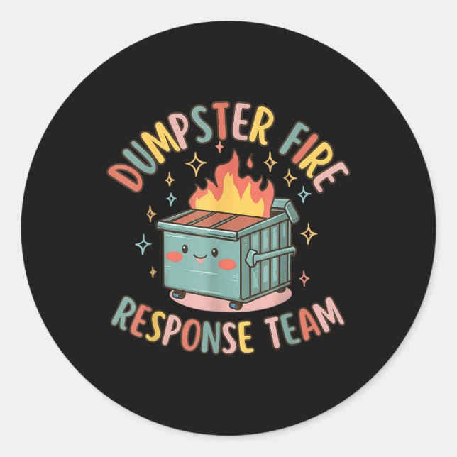 Pegatina Redonda Funny Dumpster Fire Response Team Chaos Meme (Anverso)