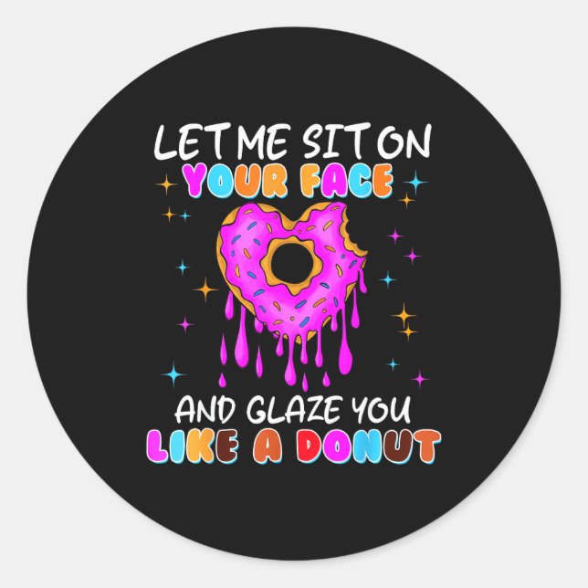 Pegatina Redonda Funny Embarring Donut Dirty Shirts For Women Adult (Anverso)