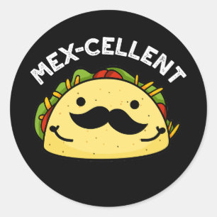 Pegatina Redonda Funny Excelente Taco Pun Dark BG