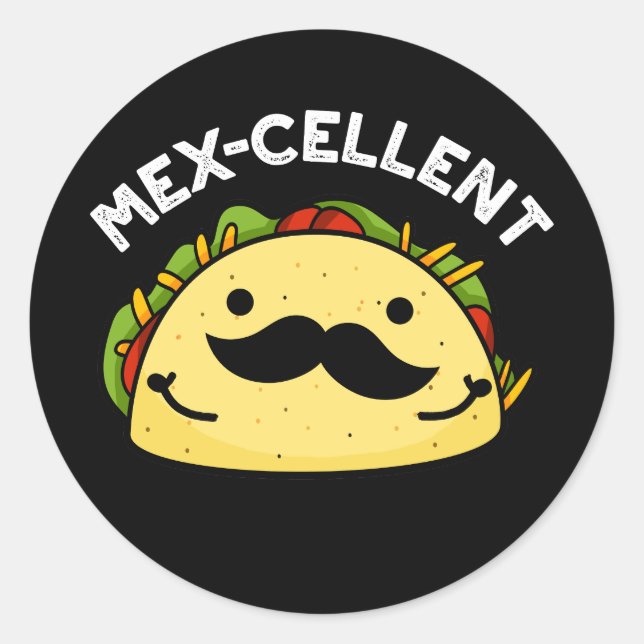 Pegatina Redonda Funny Excelente Taco Pun Dark BG (Anverso)