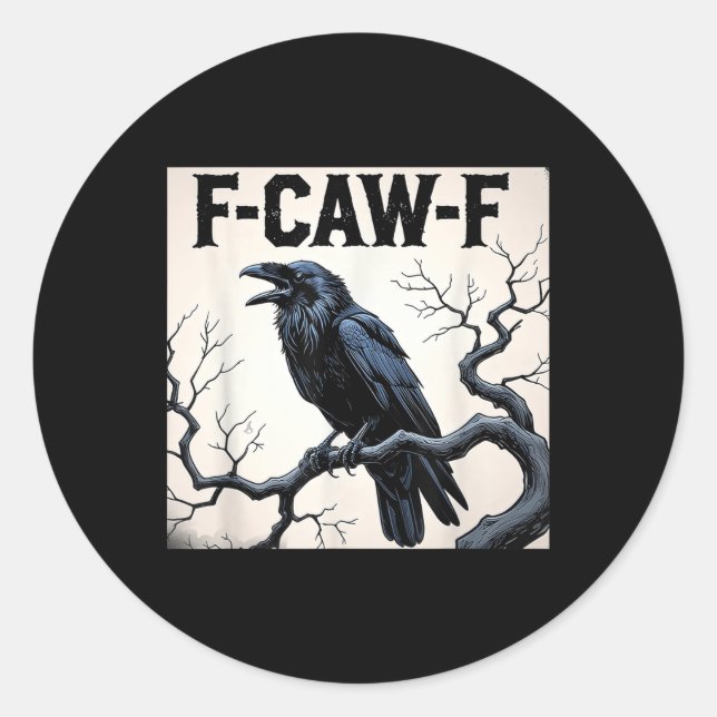 Pegatina Redonda Funny F-caw-f Crow (Anverso)