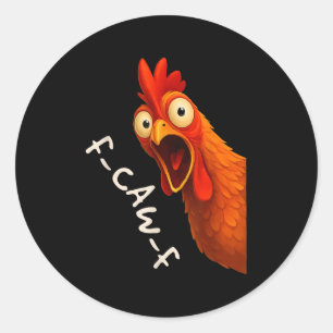 Pegatina Redonda Funny F-caw-f Pollo Fcawf Rooster Halloween Bird
