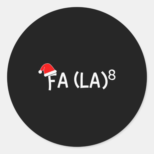 Pegatina Redonda Funny Fa La 8 Christmas Math Teacher Santa Hat Xma (Anverso)